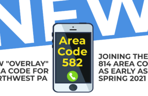 ‘582’ Assigned as New Overlay Number for 814 Area Code; PUC Updates Key Implementation Dates and Encourages Residents to Begin Preparing for 10-Digit Dialing 582 new area code